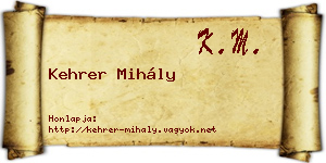 Kehrer Mihály névjegykártya